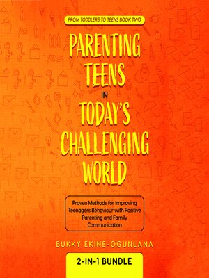 cover image of Parenting Teens in Today's Challenging World 2-in-1 Bundle
